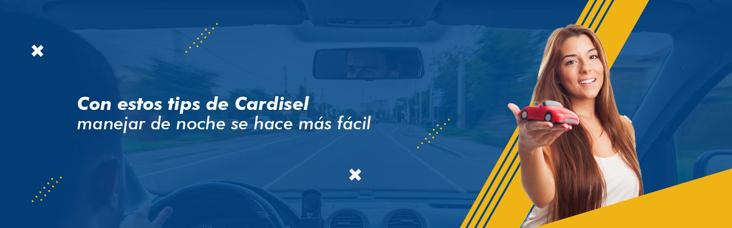 Conducir De Noche Tu Carro O Moto Requiere M Xima Atenci N Cardisel