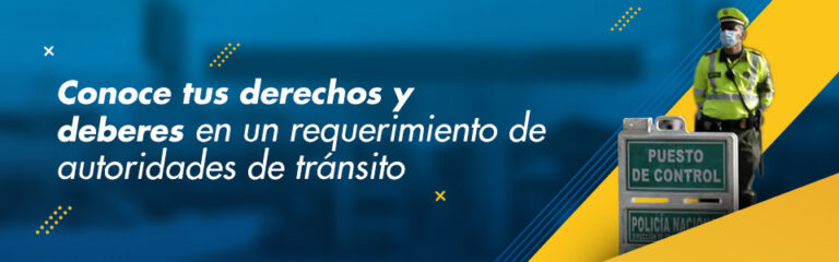 Derechos Y Deberes Del Conductor Durante Un Requerimiento De Autoridad ...